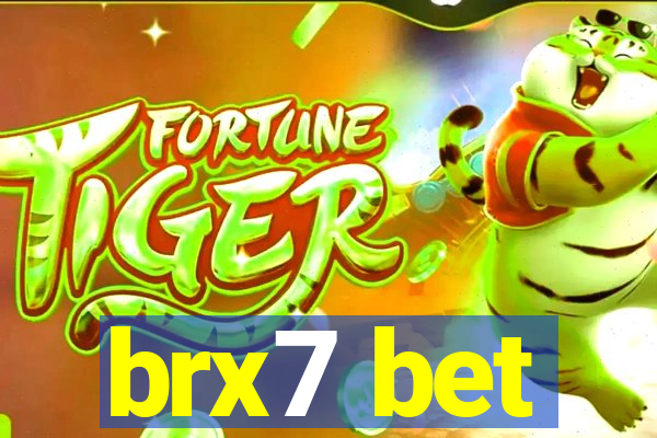 brx7 bet